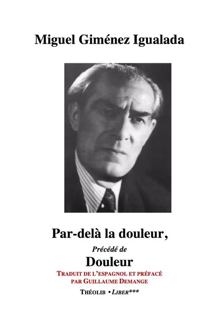 Par-delà la douleur, précédé de Douleur - IGUALADA, Miguel Gim - THEOLIB