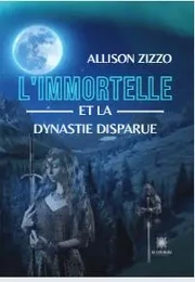 L'immortelle et la dynastie disparue