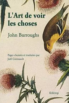 L'ART DE VOIR LES CHOSES - BURROUGHS JOHN - FEDEROP