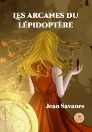 Les arcanes du lépidoptère