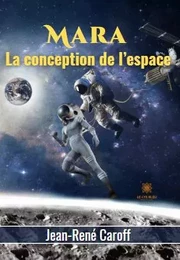 Mara - La conception de l’espace