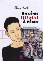 Un génie du mal à Pékin