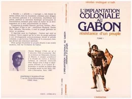 L'implantation coloniale au Gabon