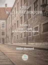 Adieu millénaire, bonjour