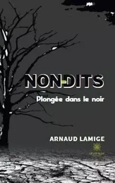 Non-dits - Plongée dans le noir