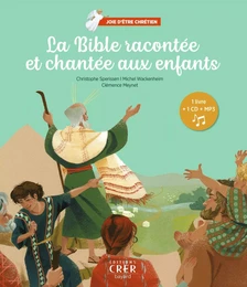 La Bible racontée et chantée  aux enfants - Joie d'être chrétien