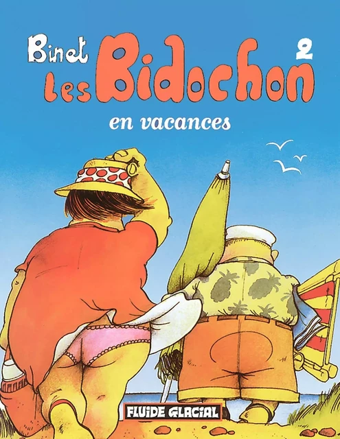 LES BIDOCHON T.2 ; EN VACANCES - Christian Binet - FLUIDE GLACIAL