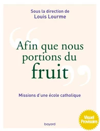 Afin que nous portions du fruit