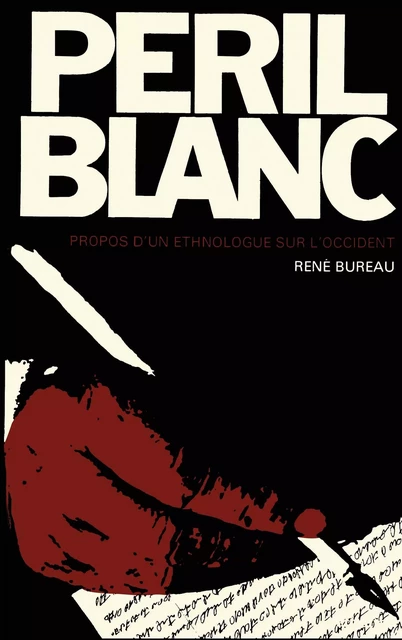 Péril Blanc - René Bureau - Editions L'Harmattan