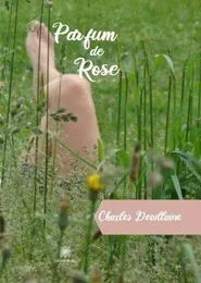 Parfum de Rose