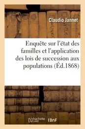 Enquête sur l'état des familles et l'application des lois de succession aux populations