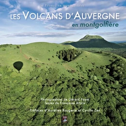 Les Volcans d'Auvergne en montgolfière