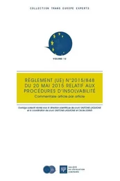 Le Règlement UE n,2015-848 du 20 mai 2015 relatif aux procédures d'insolvabilité commentaire article par article