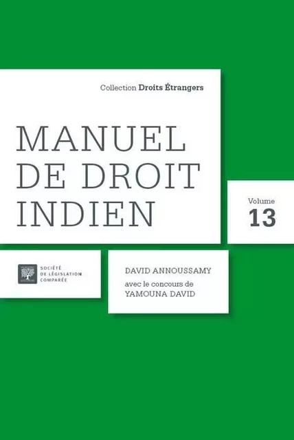 MANUEL DE DROIT INDIEN - Annoussamy David - LEGIS COMPAREE