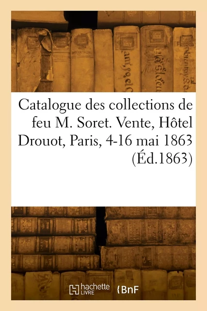 talogue de tabatières, miniatures, objets d'art, bijoux, tableaux, livres, dessins -  Collectif - HACHETTE BNF