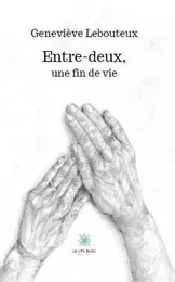 Entre-deux, une fin de vie