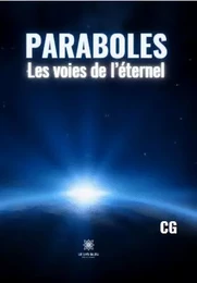 Paraboles - Les voies de l’éternel