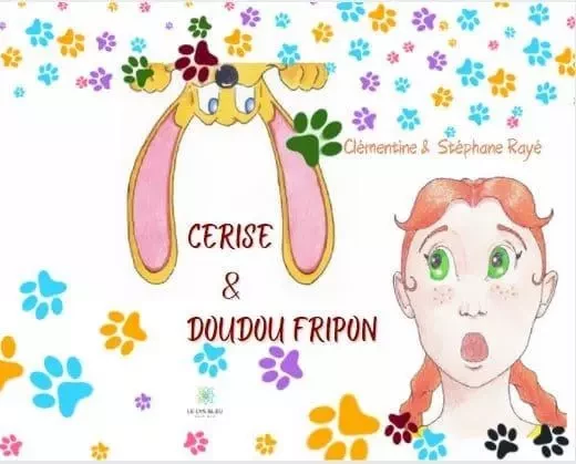 Cerise et Doudou Fripon - Amandine Vrignaud - LE LYS BLEU