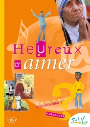 Sel de Vie - 11/13 ans - Heureux d'aimer