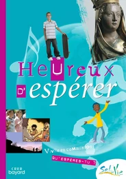 Sel de vie- 11/13 ans - Heureux d'espérer