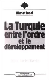 La Turquie entre l'ordre et le développement