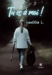 Tu es à moi !