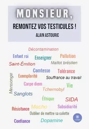 Monsieur, remontez vos testicules !