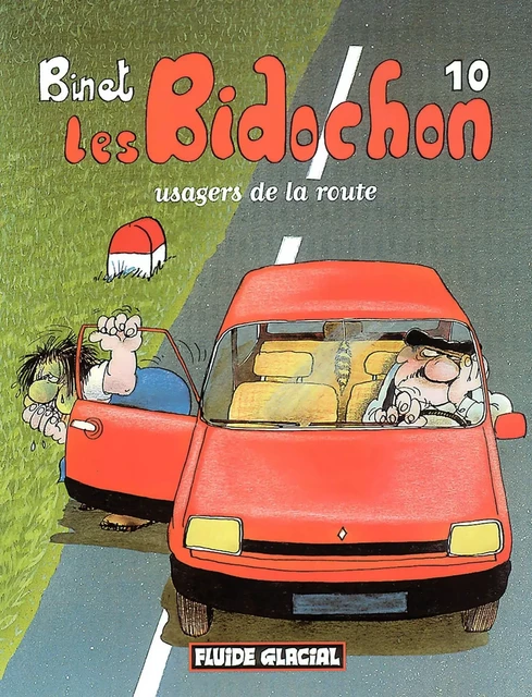 LES BIDOCHON T.10 ; USAGERS DE LA ROUTE - Christian Binet - FLUIDE GLACIAL