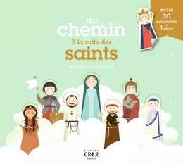 Mon chemin à la suite des saints