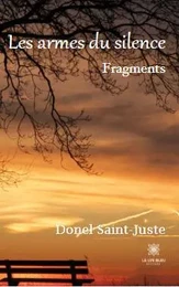 Les armes du silence - Fragments