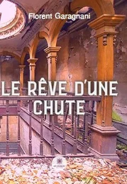 Le rêve d’une chute