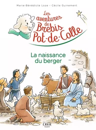 Les aventures de Brebis-Pot-de-Colle - 2 - La naissance du berger