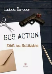 SOS Action Défi au Solitaire Tome II