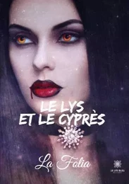 Le lys et le cyprès