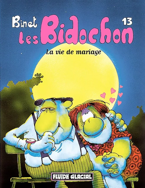 LES BIDOCHON T.13 ; LA VIE DE MARIAGE - Christian Binet - FLUIDE GLACIAL