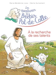 Les aventures de Brebis-Pot-de-Colle - 3 - A la recherche de ses talents