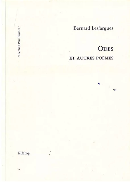 ODES ET AUTRES POEMES - B LESFARGUES - FEDEROP