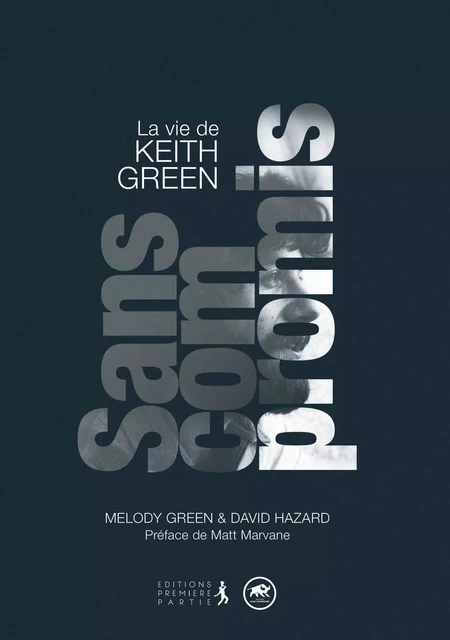 Sans compromis - Melody Green, David Hazard - PREMIERE PARTIE