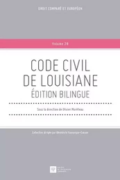 CODE CIVIL DE LOUISIANE. EDITION BILINGUE