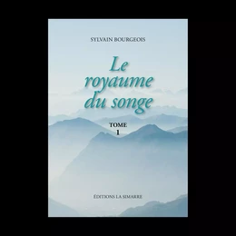 LE ROYAUME DU SONGE - TOME 1