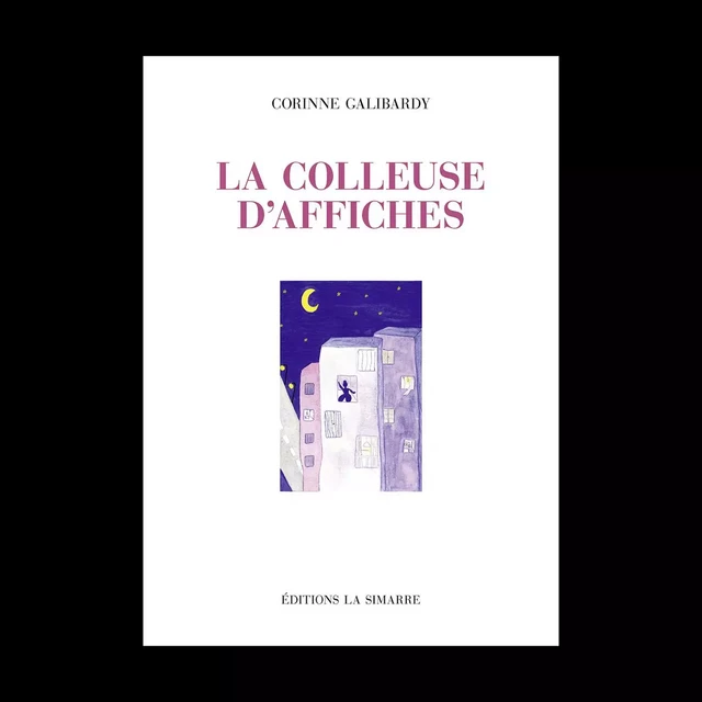 LA COLLEUSE D'AFFICHES - Corinne GALIBARDY - SIMARRE