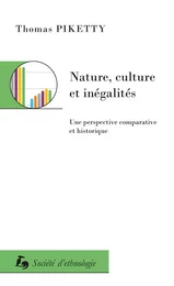 Nature, culture et inégalités - une perspective comparative et historique