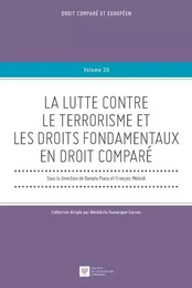 LA LUTTE CONTRE LE TERRORISME ET LES DROITS FONDAMENTAUX EN DROIT COMPARE