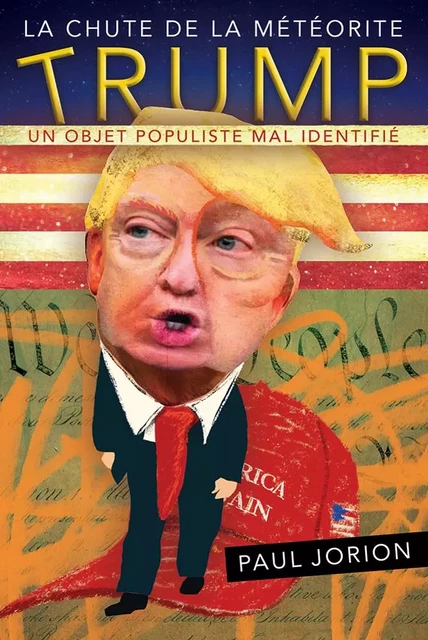 La chute de la météorite Trump - Tome 1 - Paul Jorion - CROQUANT