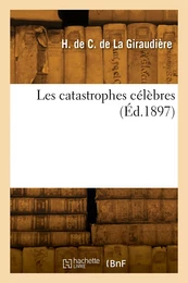 Les catastrophes célèbres