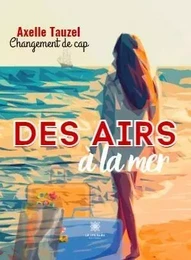 Des airs à la mer : Changement de cap