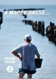 À marée basse…