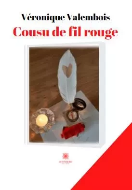 Cousu de fil rouge - Veronique Valembois - LE LYS BLEU