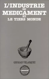 L'industrie du médicament et le Tiers Monde