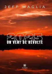 2025 - Un vent de révolte